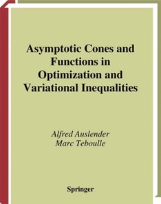 Asymptotic Cones and Functions in Optimization and Variational Inequalities