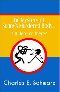 Mystery of Sunny's Murdered Body.... Is It Here or There?