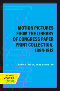 Motion Pictures from the Library of Congress Paper Print Collection, 1894-1912