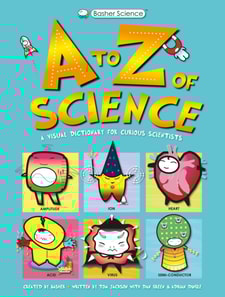 Basher Science: A to Z of Science