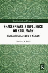 Shakespeare's Influence on Karl Marx