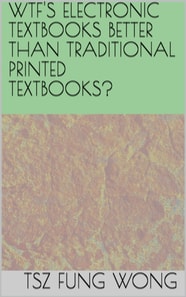 Wtf's Electronic Textbooks Better than Traditional Printed Textbooks?