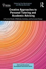 Creative Approaches to Personal Tutoring and Academic Advising