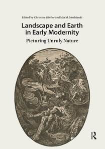 Landscape and Earth in Early Modernity