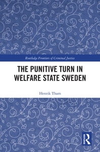 Punitive Turn in Welfare State Sweden