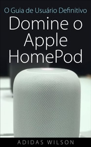 O Guia de Usuario Definitivo: Domine o Apple HomePod