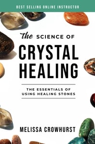 Science of Crystal Healing
