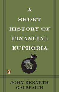 Short History of Financial Euphoria