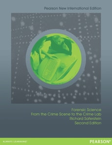 Forensic Science: From the Crime Scene to the Crime Lab