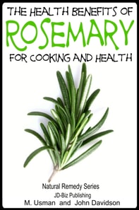 Health Benefits of Rosemary For Cooking and Health