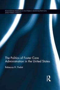 Politics of Foster Care Administration in the United States