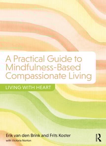 Practical Guide to Mindfulness-Based Compassionate Living