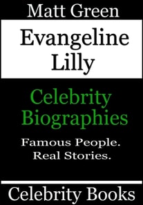 Evangeline Lilly - Celebrity Biographies