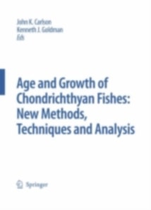 Special Issue: Age and Growth of Chondrichthyan Fishes: New Methods, Techniques and Analysis