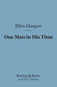 One Man in His Time (Barnes & Noble Digital Library)