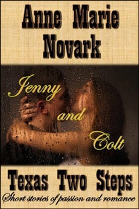 Jenny and Colt (Texas Two Step Short Story)