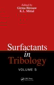 Surfactants in Tribology, Volume 5
