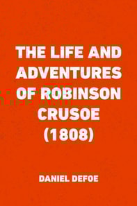 Life and Adventures of Robinson Crusoe (1808)