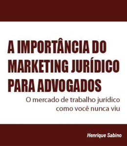 Importância do Marketing Jurídico para Advogados