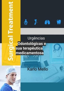 Urgências Odontológicas  e sua Terapêutica  Medicamentosa