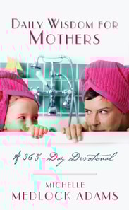 Daily Wisdom For Mothers