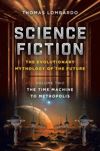 Science Fiction: the Evolutionary Mythology of the Future