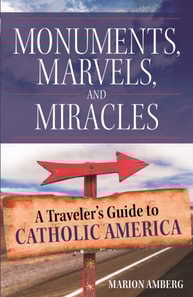 Monuments, Marvels, and Miracles