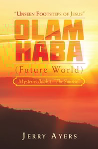 Olam Haba (Future World) Mysteries Book 3-&quote;The Sunrise&quote;