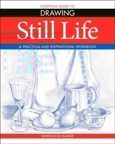 Essential Guide to Drawing: Still Life