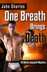 One Breath Brings Death (An Aaron Jaycynth Mystery - Book 2)