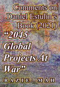 Comments on Daniel Estulin's Book (2021) &quote;2045 Global Projects at War&quote;