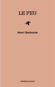 Le feu: Journal d'une escouade