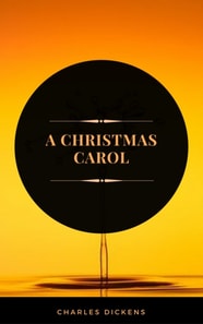 A Christmas Carol (ArcadianPress Edition)