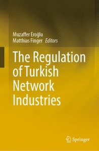 Regulation of Turkish Network Industries