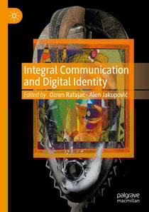 Integral Communication and Digital Identity