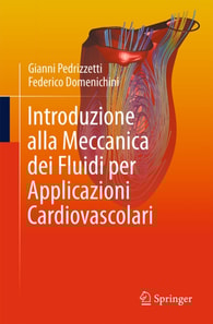 Introduzione alla Meccanica dei Fluidi per Applicazioni Cardiovascolari