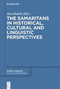 Samaritans in Historical, Cultural and Linguistic Perspectives