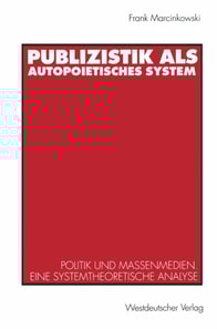 Publizistik als autopoietisches System
