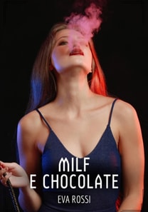 Milf e Chocolate