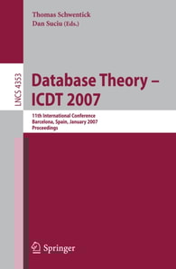 Database Theory - ICDT 2007