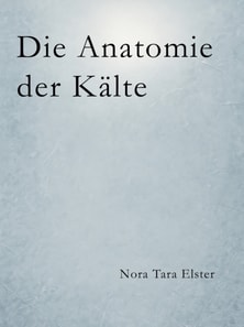 Die Anatomie der Kalte
