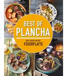 Best of Plancha - Grillspaß an der Feuerplatte