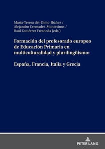 Formación del profesorado europeo de Educación Primaria en multiculturalidad y plurilingueismo: España, Francia, Italia y Grecia