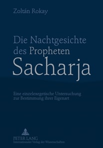 Die Nachtgesichte des Propheten Sacharja