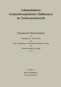 Lichtmodulation wechselstromgeheiƶter Glühlampen im Tonfrequenƶbereich