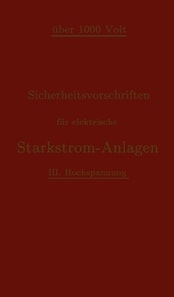 Sicherheitsvorschriften für elektrische Starkstrom-Anlagen
