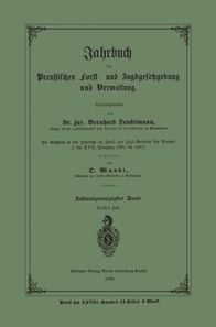 Jahrbuch der Preußischen Forst- und Jagdgesetzgebung und Verwaltung