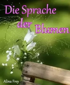 Die Sprache der Blumen