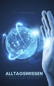 Alltagswissen | Fakten, die DU garantiert nicht wusstest