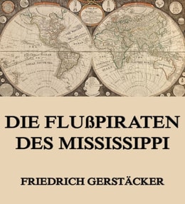 Die Flußpiraten des Mississippi